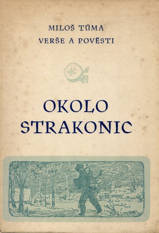 Okolo Strakonic :Verše a pověsti, 4., pozm. vyd.