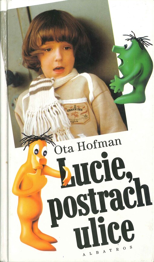 Lucie, postrach ulice