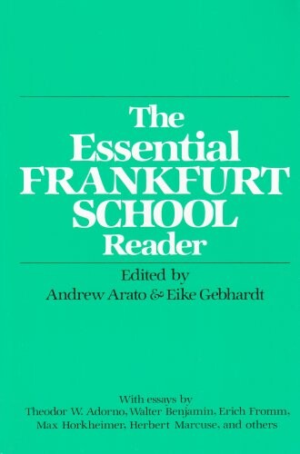 The essential Frankfurt school reader