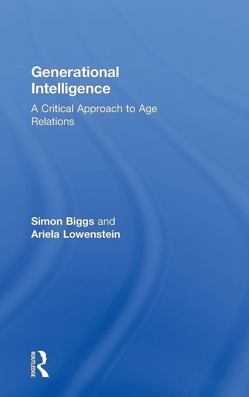 Generational intelligence :a critical approach to age relations