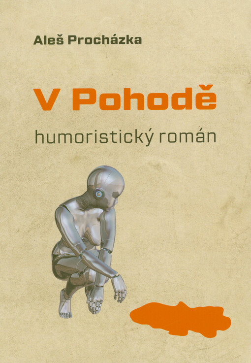 V Pohodě : humoristický román
