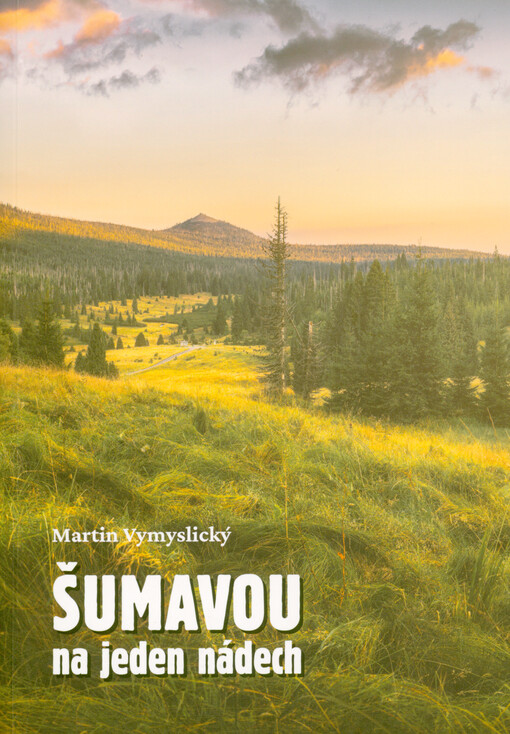 Šumavou na jeden nádech