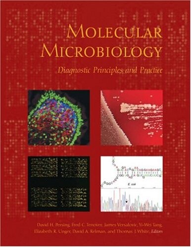 Molecular Microbiology: Diagnostic Principles and Practice