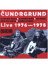 Čundrgrund : Live 1976-1978 (odkaz v elektronickém katalogu)