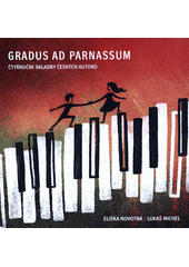 Gradus ad Parnassum : čtyřruční skladby českých autorů (odkaz v elektronickém katalogu)