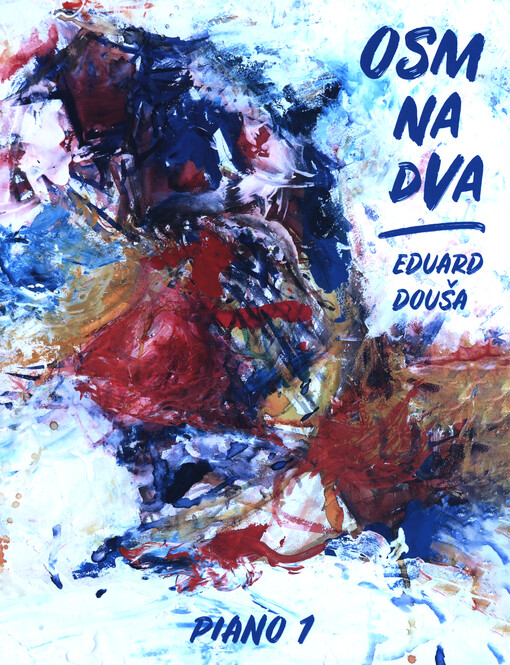 Osm na dva. 1 : pro osm rukou a dva klavíry