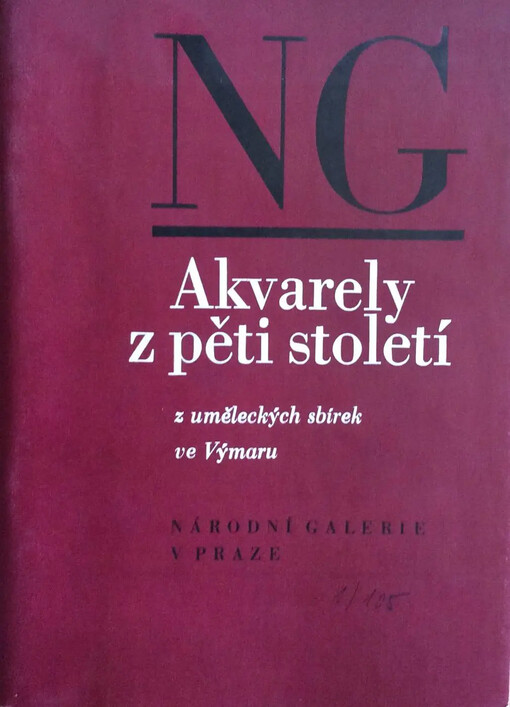 Akvarely z pěti století z uměleckých sbírek ve Výmaru :Katalog výstavy, Praha-Bratislava 1981-1982