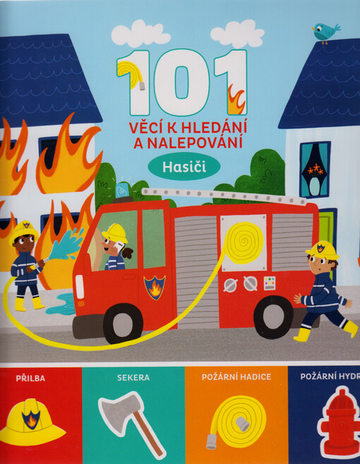 101 věcí k hledání a nalepování. Hasiči