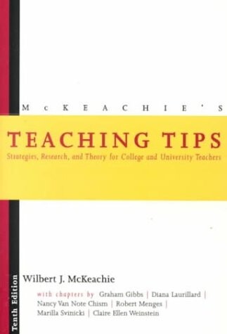 McKeachie's teaching tips : strategies, research, and theory for college and university teachers