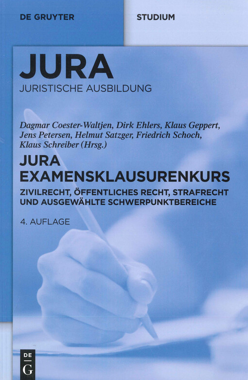 JURA Examensklausurenkurs : Zivilrecht, Öffentliches Recht, Strafrecht und ausgewählte Schwerpunktbereiche