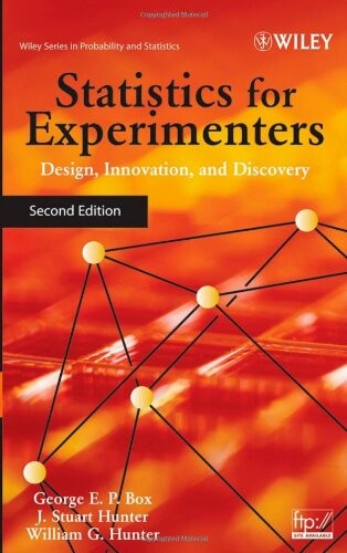 Statistics for Experimenters: Design, Innovation, and Discovery , 2nd Edition