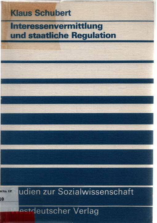 Interessenvermittlung und staatliche Regulation