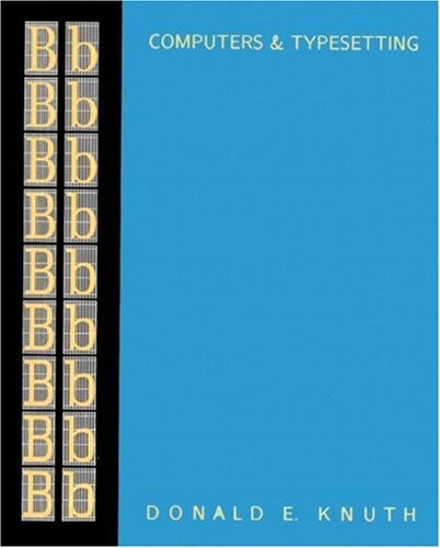 Computers & typesetting / B : Tex: the program