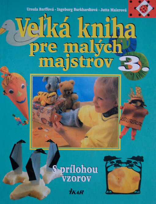 Veľká kniha pre malých majstrov 3