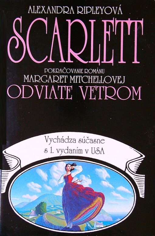 Scarlett :pokračovanie románu Margaret Mitchellovej Odviate vetrom
