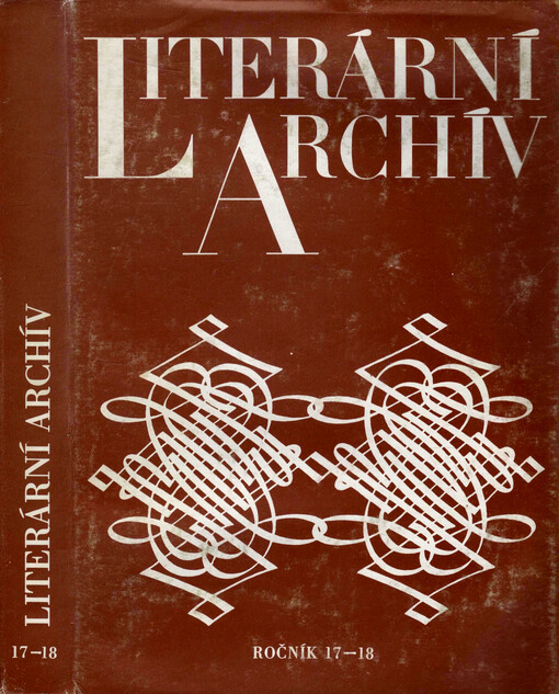 Literární archív : sborník Památníku národního písemnictví = sbornik Muzeja češskoj pis‘mennosti = Jahrbuch des Museums des tschechischen Schrifttums = annual of the Museum of the Czech Literature = mémoires du Musée de la littérature tchèque