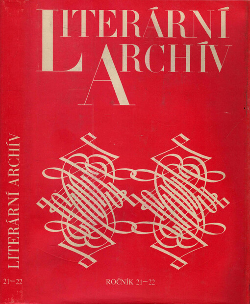Literární archív : sborník Památníku národního písemnictví = sbornik Muzeja češskoj pis‘mennosti = Jahrbuch des Museums des tschechischen Schrifttums = annual of the Museum of the Czech Literature = mémoires du Musée de la littérature tchèque