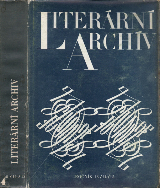 Literární archív : sborník Památníku národního písemnictví = sbornik Muzeja češskoj pis‘mennosti = Jahrbuch des Museums des tschechischen Schrifttums = annual of the Museum of the Czech Literature = mémoires du Musée de la littérature tchèque