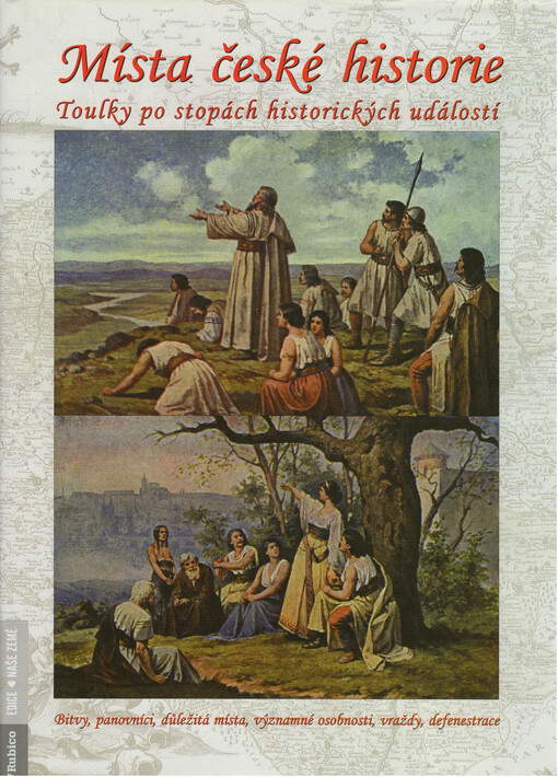 Místa české historie : toulky po stopách historických událostí