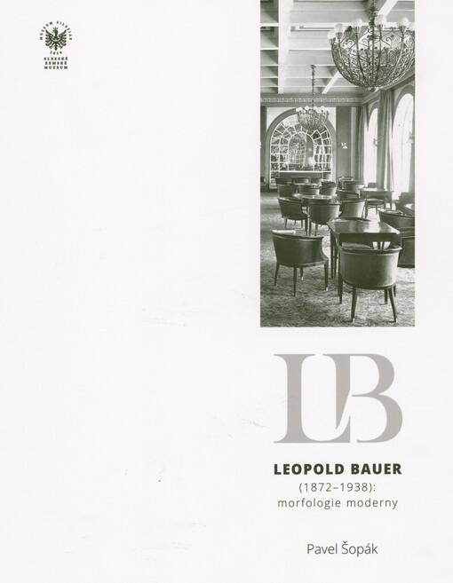 Leopold Bauer (1872-1938) : morfologie moderny