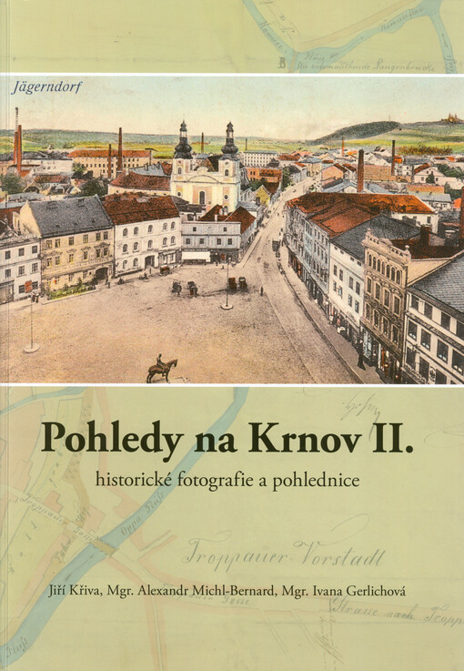 Pohledy na Krnov : historické fotografie a pohlednice