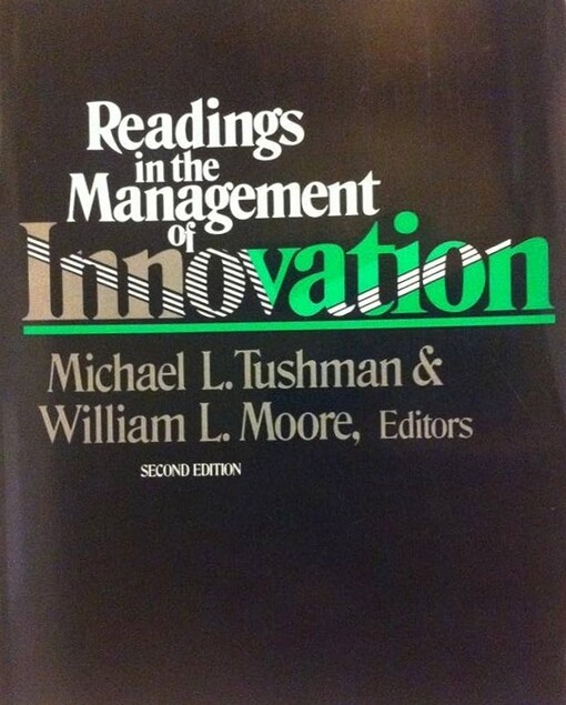 Readings in the Management of Innovation