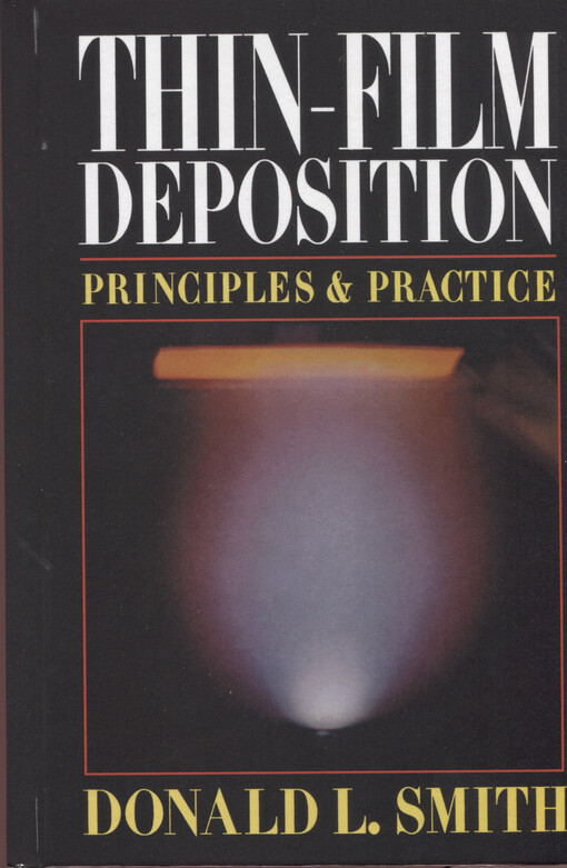 Thin-film deposition : principles and practice