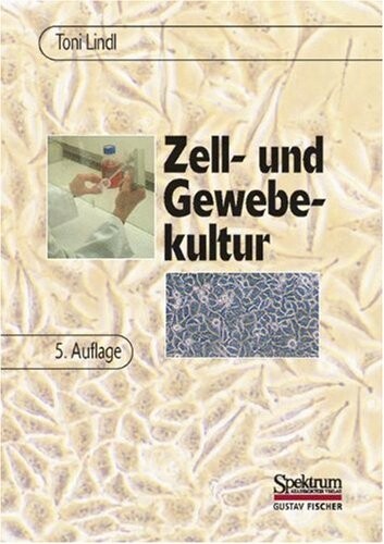Zell- und Gewebekultur (German Edition)