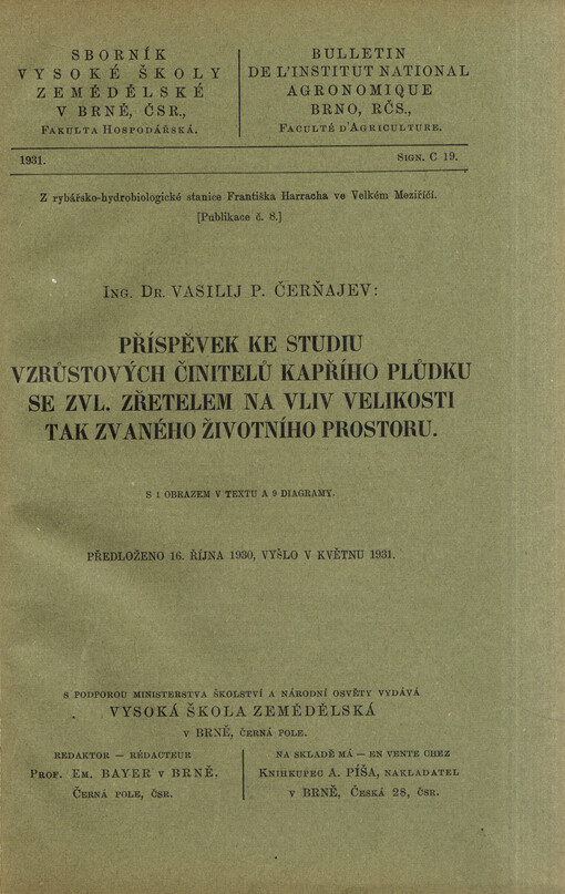 Příspěvek ke studiu vzrůstových činitelů kapřího plůdku se zvl. zřetelem na vliv velikosti tak zvaného životního prostoru