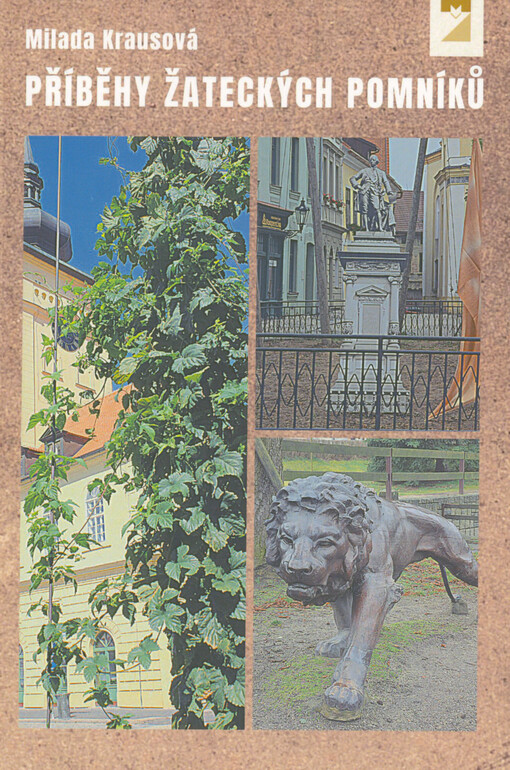 Příběhy žateckých pomníků