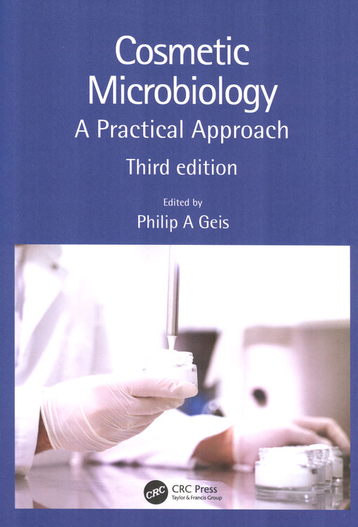 Cosmetic microbiology : a practical approach
