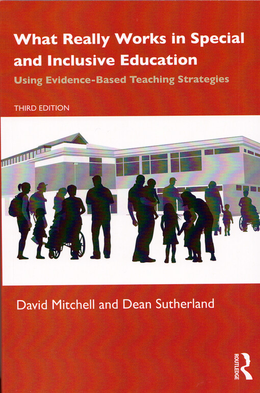 What really works in special and inclusive education : using evidence-based teaching strategies