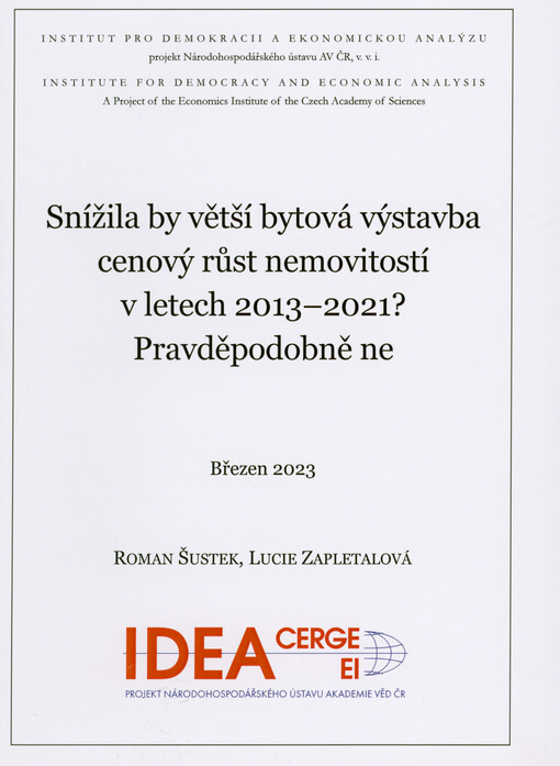 Snížila by větší bytová výstavba cenový růst nemovitostí v letech 2013-2021? Pravděpodobně ne