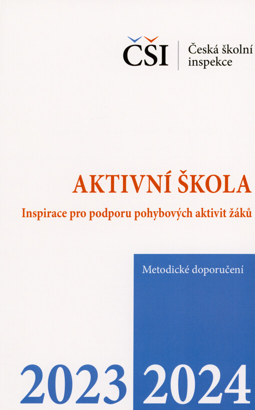 Aktivní škola : inspirace pro podporu pohybových aktivit žáků : metodické doporučení