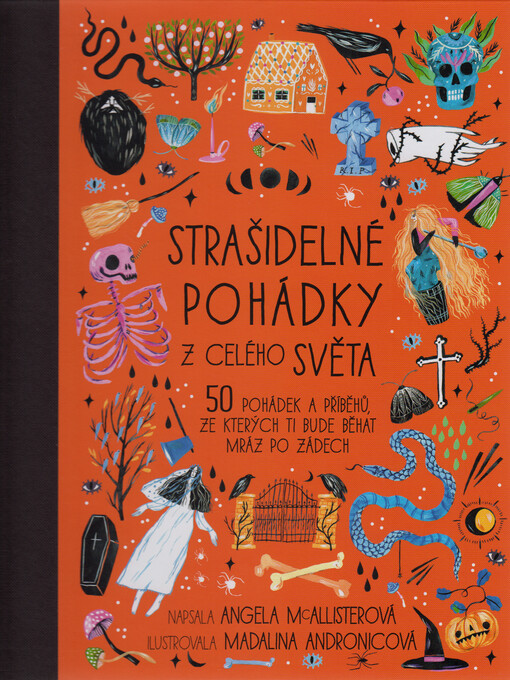 Strašidelné pohádky z celého světa : 50 pohádek a příběhů, ze kterých ti bude běhat mráz po zádech