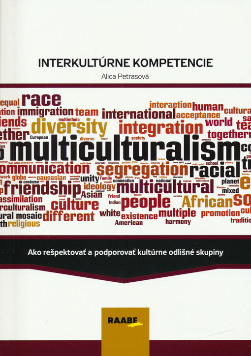 Interkultúrne kompetencie : ako rešpektovať a podporovať kultúrne odlišné skupiny