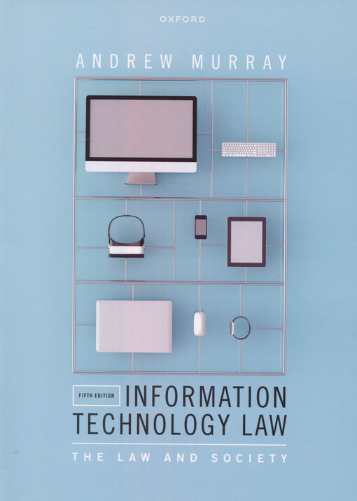 Information technology law : the law and society