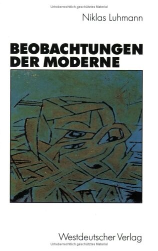 Beobachtungen der Moderne (German Edition)