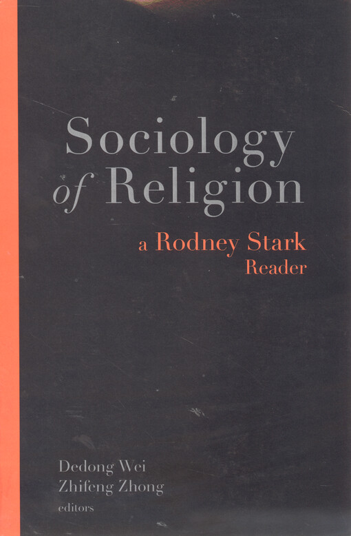 Sociology of religion : a Rodney Stark reader