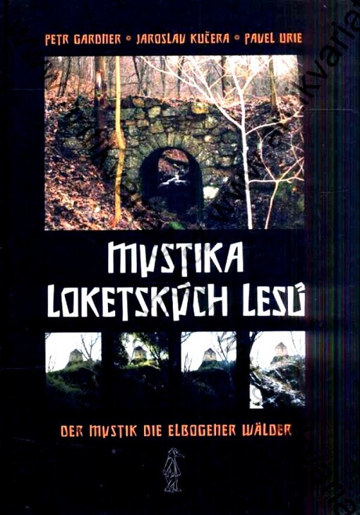 Mystika loketských lesů =Der Mystik die Elbogener Wälder