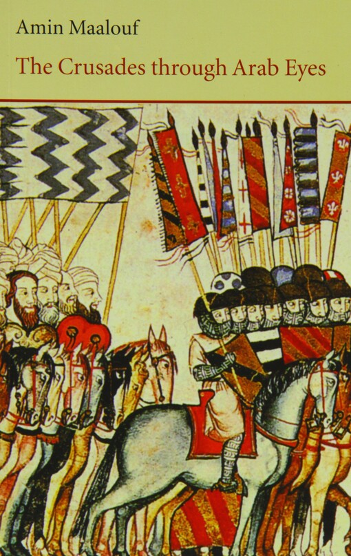 The Crusades through arab eyes
