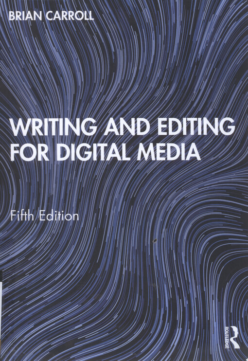 Writing and editing for digital media