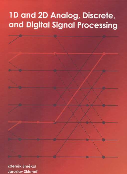 1D and 2D analog, discrete, and digital signal processing