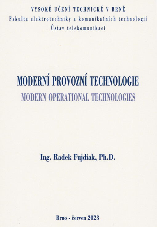 Moderní provozní technologie = Modern operational technologies : (upravená verze habilitační práce)