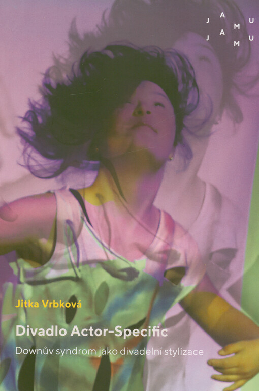 Divadlo Actor-Specific : Downův syndrom jako divadelní stylizace