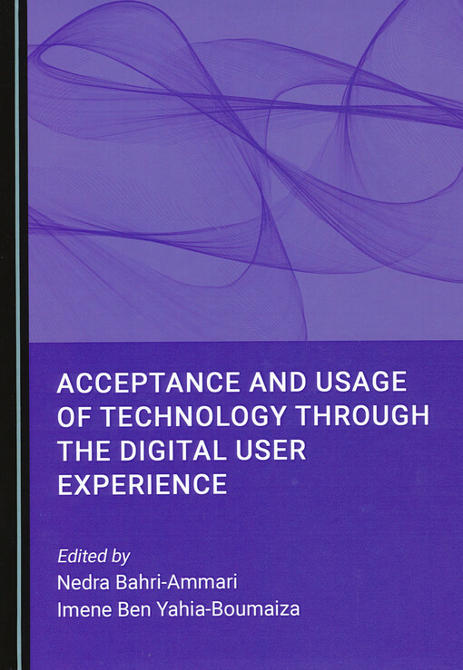 Acceptance and usage of technology through the digital user experience