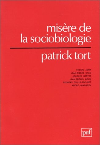 Misere de la sociobiologie (French Edition)