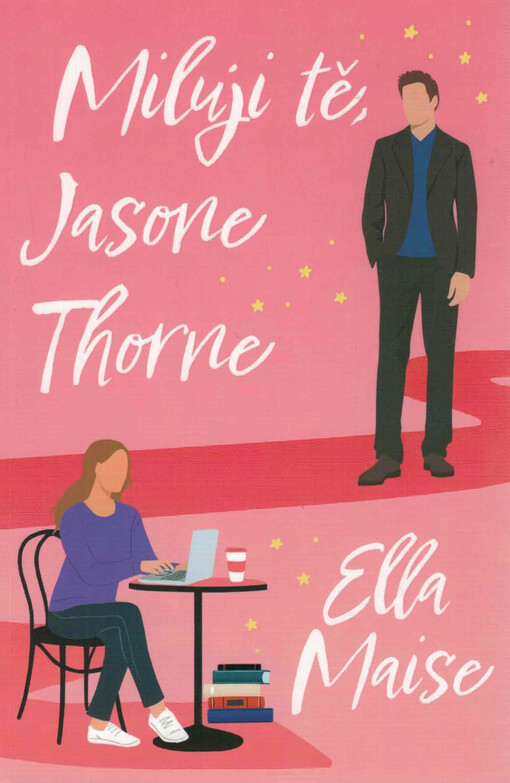 Miluji tě, Jasone Thorne / Ella Maise ; přeložila Kristina Kasalová