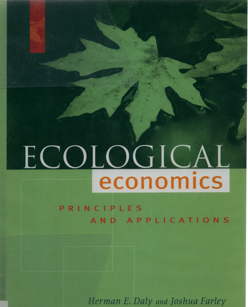 Ecological economics : principles and applications
