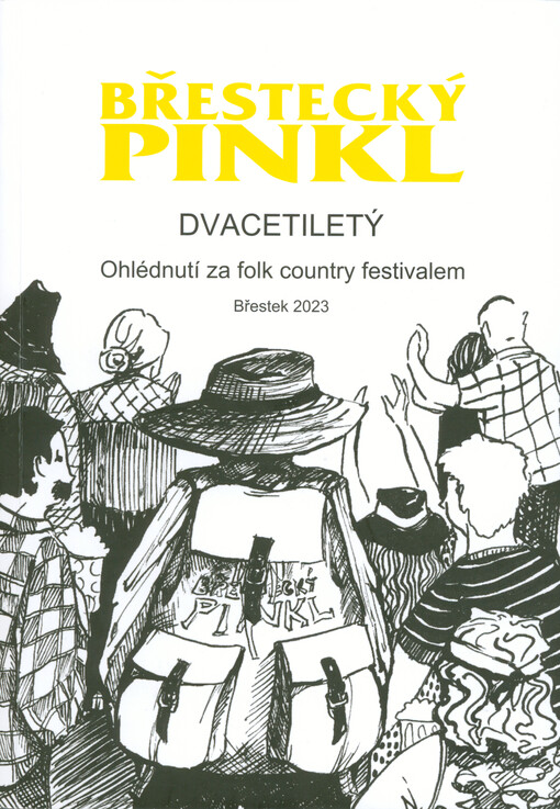 Břestecký pinkl dvacetiletý : ohlédnutí za folk country festivalem